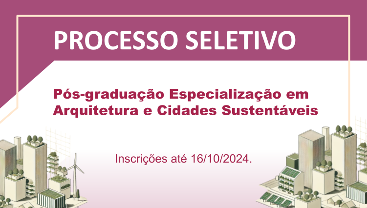 Inscrições abertas para curso gratuito de especialização em Arquitetura e Cidades Sustentáveis